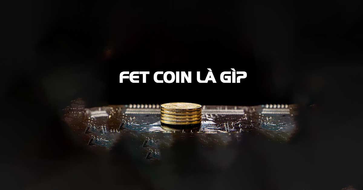 2.FET Coin là gì