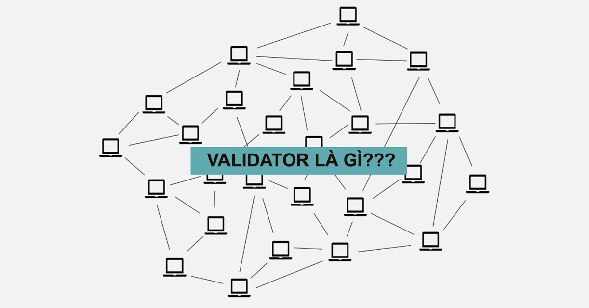 1. Validator là gì