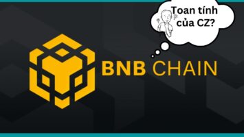 BNB Chain và toan tính của CZ